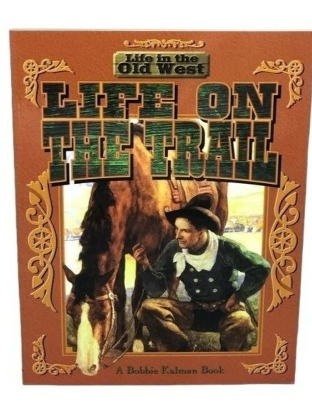 Life On The Trail By Bobbie Kalman paperback book English 1999 READ